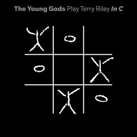 The Young Gods "Play Terry Riley In C (Ltd. 180g 2LP+CD)" 2LP
