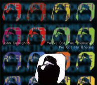 John Callaghan "You've Got Your Memories, I've Got My Dreams" 10"