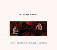 Gustavo Beytelmann & Philippe Cohen Solal "The Human Seasons" CD