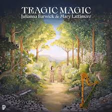 Julianna Barwick And Mary Lattimore "Tragic Magic" LP
