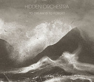 Hidden Orchestra "To Dream Is To Forget" 2LP
