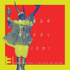 Various "Borga Revolution! Ghanaian Music In The Digital Age, 1984 - 1999 (Volume 3)" 2LP