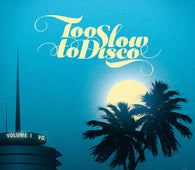 Various "Too Slow To Disco (2lp)" 2LP