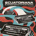 Various "Ecuatoriana - El Universo Paralelo De Polibio Mayo" CD