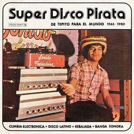 Various "Super Disco Pirata - De Tepito Para El Mundo 65-80" CD