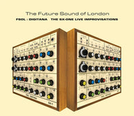 Future Sound Of London "FSOL: Digitana - The SX-One Improvisations" LP
