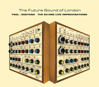 Future Sound Of London "FSOL: Digitana - The SX-One Improvisations" CD