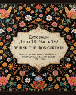 Various "Spiritual Jazz 18: Behind The Iron Curtain, Pt.1&2" 2CD