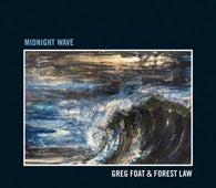 Greg Foat & Forest Law "Midnight Wave" LP
