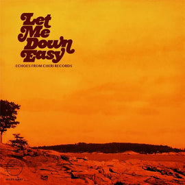 Various "Let Me Down Easy: Echoes From Cheri Records" CD
