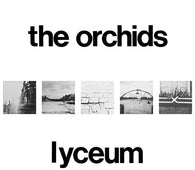 The Orchids "Lyceum" 2LP