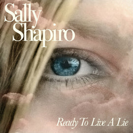 Sally Shapiro "Ready To Live A Lie (Baby Blue Vinyl)" 2LP