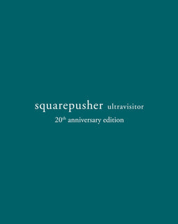 Squarepusher "Ultravisitor/Ltd. 20th Anniversary Deluxe Edition" 2CD