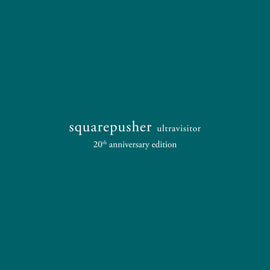 Squarepusher "Ultravisitor/Ltd. 20th Anniversary Deluxe Edition" 2CD