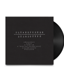 Squarepusher "Stereotype" 2LP
