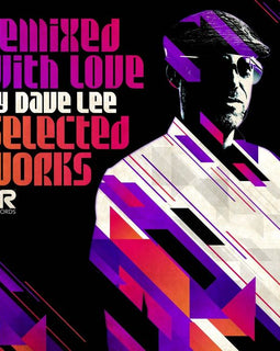 Various Artists "Remixed With Love By Dave Lee (Selected Works)" LP