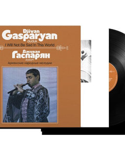 Djivan Gasparyan "I Will Not Be Sad In This World " LP