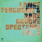 Lance Ferguson "Rare Groove Spectrum Vol. 3" CD
