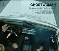 Ghostwoman "Welcome to the Civilized World" CD