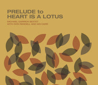 Michael Garrick Sextet "Prelude To A Heart Is A Lotus" CD