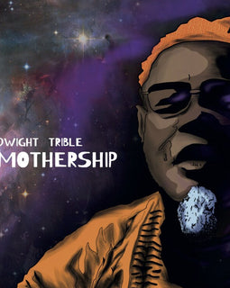 Dwight Trible "Mothership" CD