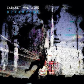 Cabaret Voltaire "Dekadrone" CD