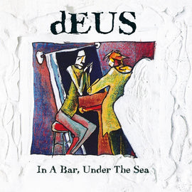 Deus "In A Bar, Under The Sea" 2CD