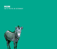 Hum "You'd Prefer An Astronaut (Remastered 180g 2LP)" 2LP