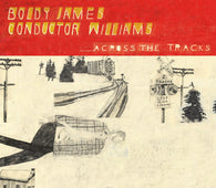 Boldy James & Conductor Williams "Across The Tracks (Bone Coloured Vinyl)" LP