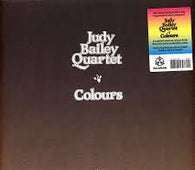 Judy Bailey Quartet "Colours (Gatefold LP)" LP