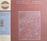 Jeremiah Chiu & Marta Sofia Honer "Recordings From The Åland Islands" LP