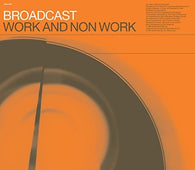 Broadcast "Work Non Work" CD