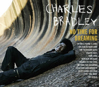 Charles Bradley "No Time For Dreaming (LP+MP3)" LP+MP3