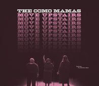 The Como Mamas "Move Upstairs (LP+MP3)" LP+MP3