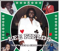 Lee Fields "Let's Get A Groove On (Lp + Mp3)" LP