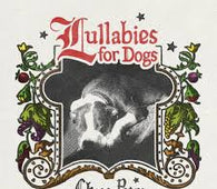 Chase Petra "Lullabies For Dogs (Cherry Coloured Vinyl)" LP