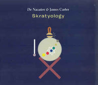 Nazaten And James Carter "Skratyology" CD - new sound dimensions