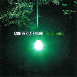 Various "Another Late Night - Fila Brazillia" CD - new sound dimensions