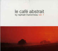 Raphael And Marionneau "Le Cafe Abstrait Vol.7" 2CD - new sound dimensions