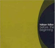 HaÔæ•kan Lidbo "Before The Beginning" CD - new sound dimensions