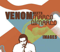 Venon Meets Marco Dimarc "Images" CD