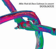 Mike Nock & Dave Liebman "Duologue-In Concert" CD - new sound dimensions