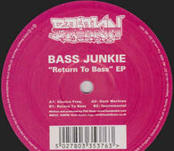 Bass Junkie "Return To Bass EP" 12"