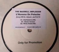 The Maxwell Implosion "L'Homme En Peluche" 12" - new sound dimensions