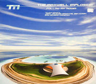 The Maxwell Implosion "Follow My Riddim" 12"