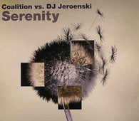 Coalition Vs. DJ Jeroenski "Serenity" 12" - new sound dimensions