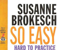 Susanne Brokesch "So Easy Hard To Practice" CD - new sound dimensions