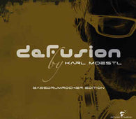 Karl Moestl "Defusion: Bassdrumrocker Edition" CD - new sound dimensions