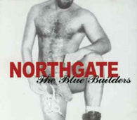 Northgate "The Blue Builders" CD - new sound dimensions