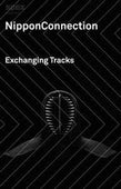 Various "Nippon Connection - Exchanging Tracks" 3xCD + Box
